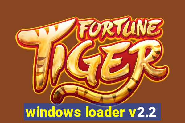 windows loader v2.2